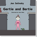 Gertie and Bertie
