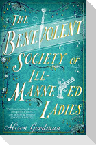 The Benevolent Society of Ill-Mannered Ladies