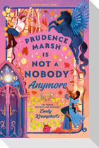 Prudence Marsh Is Not a Nobody Anymore