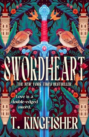 Kingfisher, T.. Swordheart. Tor Publishing Group, 2026.