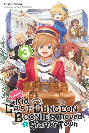 Watanuki, Nao / Toshio Satou. Suppose a Kid from the Last Dungeon Boonies Moved to a Starter Town, Vol. 3 (light novel). Little, Brown & Company, 2020.