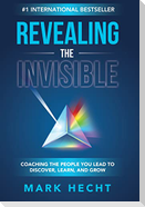 Revealing the Invisible