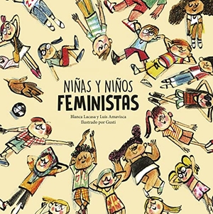 Amavisca, Luis / Lacasa Blanca. Niñas Y Niños Feministas. Nubeocho, 2022.