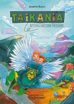 Busch, Jennifer. Taikania - Rettungsmission Hasenohr. Autaria, 2026.