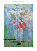 Bunte Träume - Abstrakte Kunst (Wandkalender 2025 DIN A3 hoch), CALVENDO Monatskalender