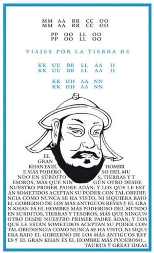 Polo, Marco. Viajes por la tierra de Kublai Khan. Taurus, 2012.