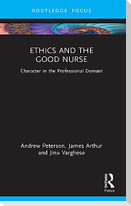 Ethics and the Good Nurse