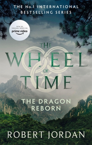 Jordan, Robert. The Dragon Reborn - Book 3 of the Wheel of Time (Now a major TV series). Little, Brown Book Group, 2021.