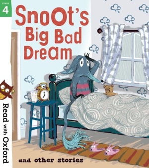Darlison, Aleesah / Havel, Geoff et al. Read with Oxford: Stage 4: Snoot's Big Bad Dream and Other Stories. Oxford University Press, 2020.
