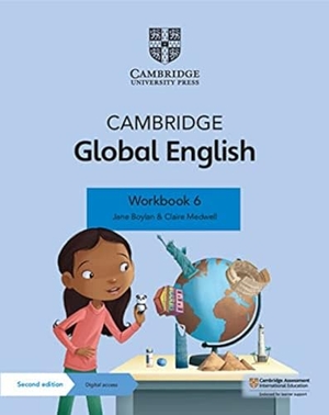 Boylan, Jane / Claire Medwell. Cambridge Global English Workbook with Digital Access Stage 6 - For Cambridge Primary English as a Second Language. Cambridge University Pr., 2022.