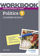 Pearson Edexcel A-level Politics Workbook 1