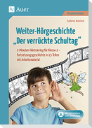 Weiter-Hörgeschichte: Der verrückte Schultag