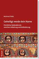 Geheiligt werde dein Name