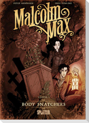 Malcolm Max 01. Body Snatchers