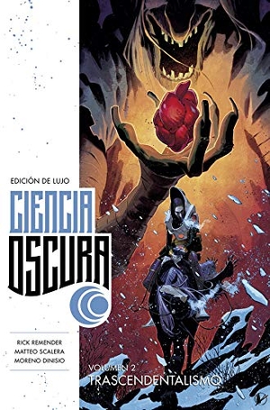 Remender, Rick / Matteo Scalera. Ciencia oscura 2 : trascendentalismo. Norma Editorial, 2020.