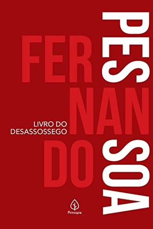 Pessoa, Fernando. Livro do desassossego. Principis, 2019.