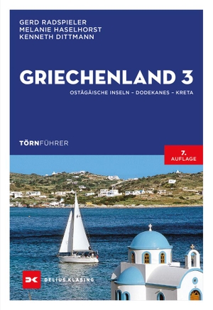 Radspieler, Gerd / Haselhorst, Melanie et al. Griechenland 3 - Ostägäische Inseln, Dodekanes, Kreta. Delius Klasing Vlg GmbH, 2020.