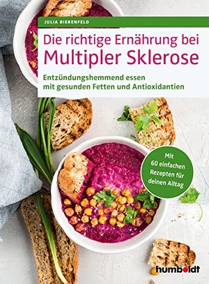 Bierenfeld, Julia. Die richtige Ernährung bei Multipler Sklerose - Entzündungshemmend essen mit gesunden Fetten und Antioxidantien. Mit 60 einfachen Rezepten für deinen Alltag. Humboldt Verlag, 2023.