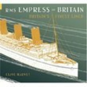 Harvey, Clive. RMS Empress of Britain - Britain's Finest Ship. Tempus, 2000.