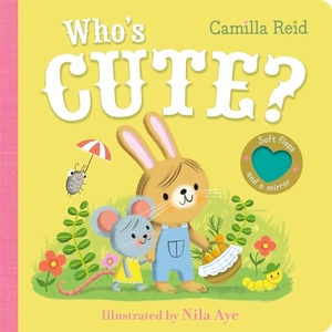 Reid, Camilla. Who's Cute?. Pan Macmillan, 2024.
