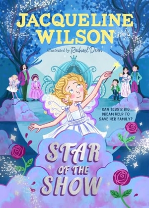 Wilson, Jacqueline. Star of the Show. Penguin Books Ltd (UK), 2024.