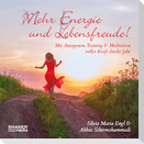 Mehr Energie und Lebensfreude!