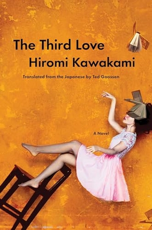 Kawakami, Hiromi. The Third Love. Catapult, 2025.