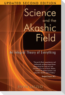 Science and the Akashic Field