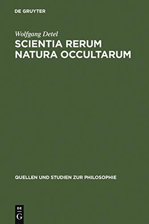 Detel, Wolfgang. Scientia rerum natura occultarum - Methodologische Studien zur Physik Pierre Gassendis. De Gruyter, 1978.