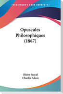 Opuscules Philosophiques (1887)