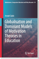 Globalisation and Dominant Models of Motivation Theories in Education