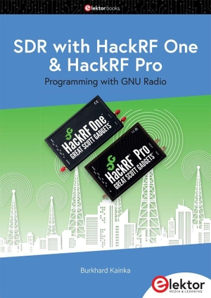 Kainka, Burkhard. SDR with HackRF One & HackRF Pro - Programming with GNU Radio. Elektor Verlag, 2026.