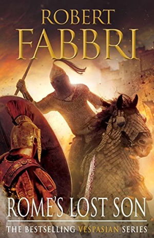 Fabbri, Robert. Rome's Lost Son - The heart-pounding bestselling Roman epic. Atlantic Publishing Group, 2015.
