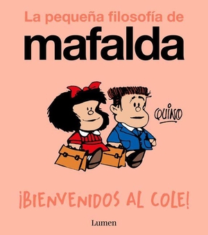 Quino. Bienvenidos al cole. LUMEN, 2026.