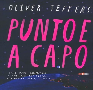 Jeffers, Oliver. Punto e a capo. Zoolibri, 2024.