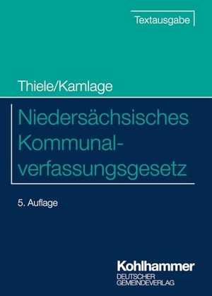 Kamlage, Oliver. Niedersächsisches Kommunalverfassungsgesetz. Deutscher Gemeindeverlag, 2025.