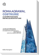 Costruire. Le storie nascoste dietro le architetture