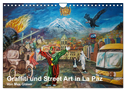 Graffiti und Street Art in La Paz (Wandkalender 2025 DIN A4 quer), CALVENDO Monatskalender