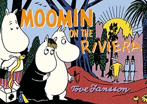 Jansson, Tove. Moomin on the Riviera. Drawn and Quarterly, 2014.