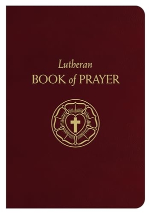 Concordia Publishing House. Lutheran Book of Prayer - Bonded Leather. Concordia Publishing House, 2026.