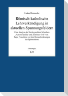 Römisch-katholische Lehrverkündigung in aktuellen Spannungsfeldern