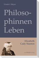 PhilosophinnenLeben: Elizabeth Cady Stanton