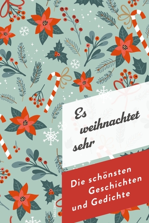 Büsgen, Michael (Hrsg.). Es weihnachtet sehr. Die schönsten Geschichten und Gedichte - Weihnachten mit den größten AutorInnen der Literaturgeschichte. Anaconda Verlag, 2026.