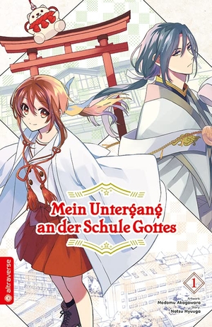 Hyuuga, Natsu / Modomu Akagawara. Mein Untergang an der Schule Gottes 01. Altraverse GmbH, 2022.