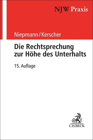 Niepmann, Birgit / Wolfram Kerscher. Die Rechtsprechung zur Höhe des Unterhalts. C.H. Beck, 2023.