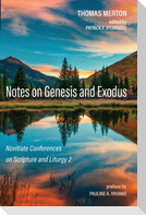 Notes on Genesis and Exodus