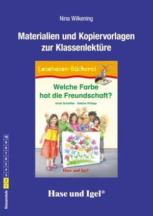 Wilkening, Nina. Welche Farbe hat die Freundschaft? Begleitmaterial. Hase und Igel Verlag GmbH, 2018.