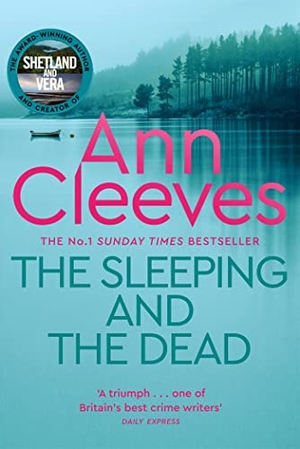 Cleeves, Ann. The Sleeping and the Dead. Pan Macmillan, 2022.