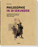 Philosophie in 30 Sekunden