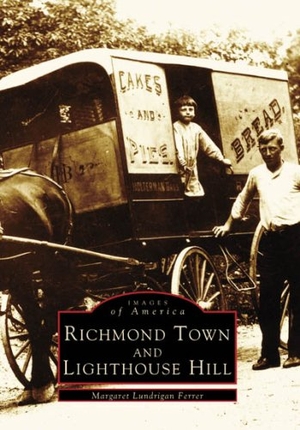 Ferrer, Margaret Lundrigan. Richmond Town and Lighthouse Hill. Arcadia Publishing (SC), 1996.